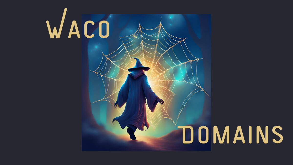 Waco Domains